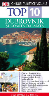 Top 10 Dubrovnik si Coasta Dalmata. Ghid turistic vizual