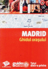 Madrid - Ghidul orașului