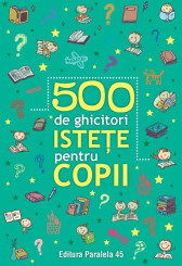 500 de ghicitori istete pentru copii